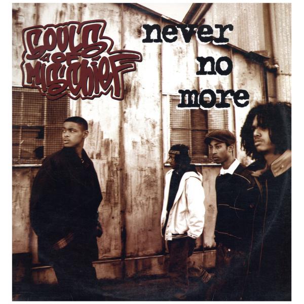 【レコード】SOULS OF MISCHIEF - NEVER NO MORE / GOOD FEE...