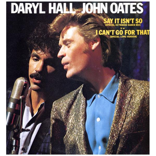 【レコード】DARYL HALL &amp; JOHN OATES - SAY IT ISN'T SO / ...