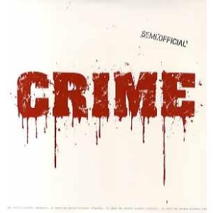 【レコード】SEMI OFFICIAL - CRIME 12" US 2003年リリース