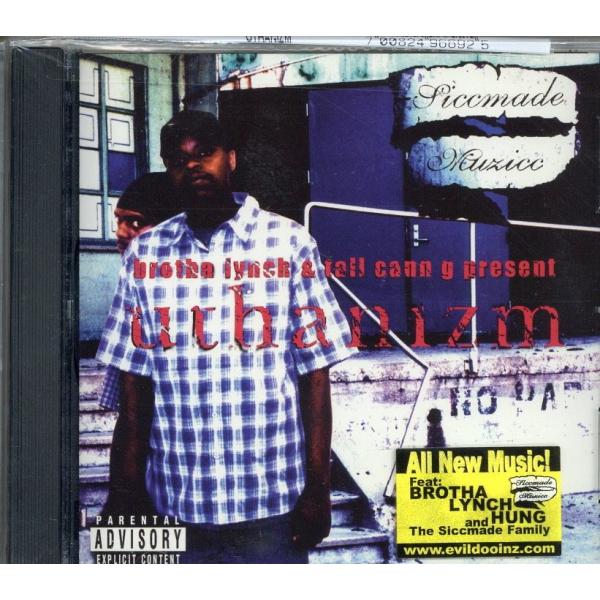 Brotha Lynch Hung &amp; Tall Cann G - UTHANIZM CD US 2...