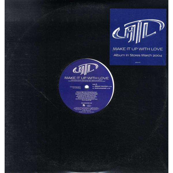 【レコード】ATL - MAKE IT UP WITH LOVE 12" US 2004年リリース