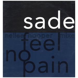 SADE - FEEL NO PAIN / Love Is Stronger Than Pride (RI) 12  UK  1