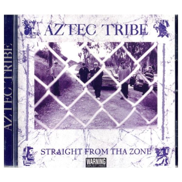 AZTEC TRIBE - STRAIGHT FROM THA ZONE (RI) CD US 20...
