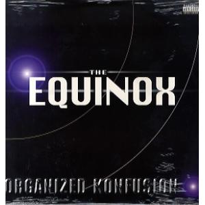 organized konfusion the equinox