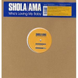 【レコード】SHOLA AMA - WHO&apos;S LOVING MY BABY (UK) 12&quot; UK...