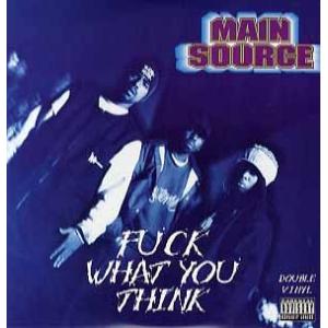 【レコード】MAIN SOURCE - FUCK WHAT YOU THINK (RI) 2xLP ...