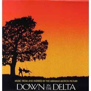 【レコード】ORIGINAL SOUNDTRACK - DOWN IN THE DELTA (inc...
