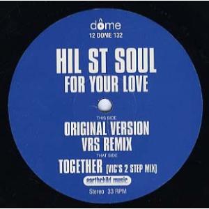 【レコード】HIL ST SOUL - FOR YOUR LOVE / TOGETHER-REMIX...