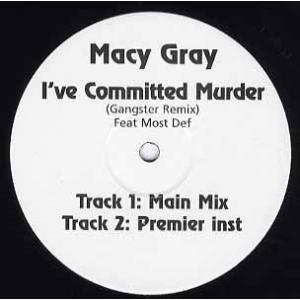 【レコード】MACY GRAY feat Mos Def - I'VE COMMITTED MURD...