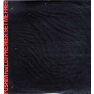 【レコード】PUSHIM - SET ME FREE (Prod DJ Premier) (JPN)...