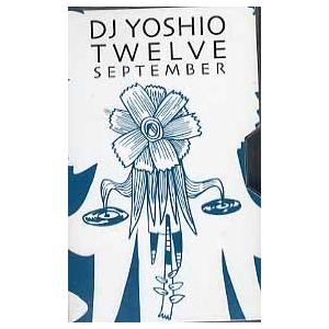 DJ YOSHIO - TWELVE-MONTHLY 2002 / 9 TAPE JAPAN 2002年リリース