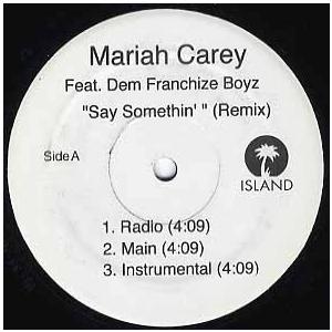 【レコード】Mariah Carey ft Dem Franchize Boyz - SAY SOM...