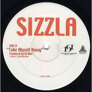 レコード】SIZZLA - Take Myself Away / Break Free(Pro Clark Kent