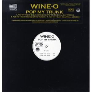 【レコード】WINE-O - POP MY TRUNK 12&quot; US 2006年リリース