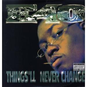 【レコード】E-40 - Things'll Never Change / Rapper's Bal...