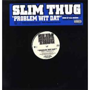 【レコード】SLIM THUG - PROBLEM WIT DAT 12&quot; US 2007年リリース