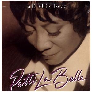 【レコード】PATTI LABELLE - ALL THIS LOVE / OUR WORLD 12...