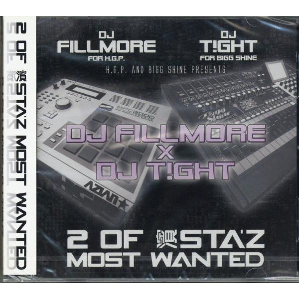 DJ FILLMORE &amp; DJ T!GHT - 2 OF 濱STA’Z MOST WANTED C...