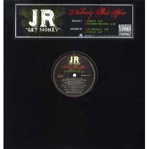 【レコード】J.R. "GET MONEY" - NOBODY BUT YOU 12" US 200...