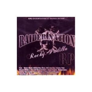 ROCKY PADILLA - RAIDER NATION CD US 2008年リリース