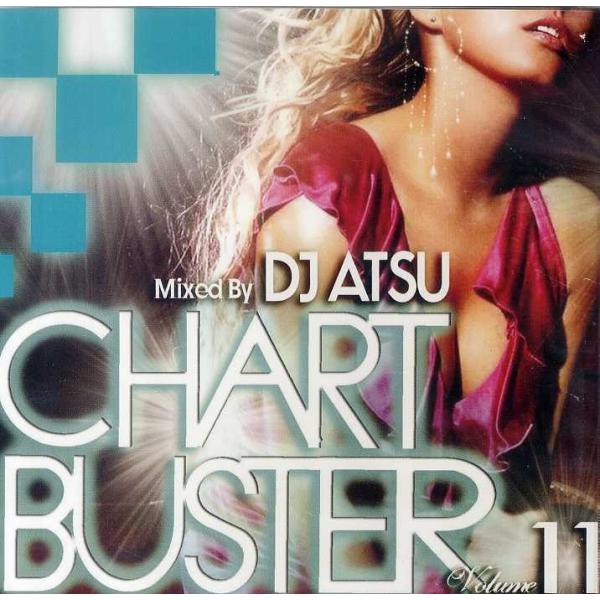 DJ ATSU - CHART BUSTER VOL.11 CD JAPAN 2009年リリース