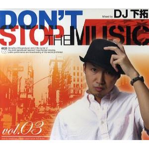 DJ 下拓 - DON’T STOP THE MUSIC VOL.3 (2CD) 2xCD JAPA...