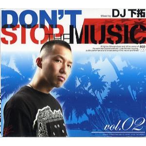 DJ 下拓 - DON’T STOP THE MUSIC VOL.2 (2CD) 2xCD JAPA...