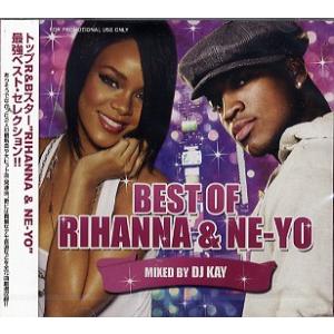 DJ KAY - BEST OF RIHANNA &amp; NE-YO CD JAPAN 2010年リリー...