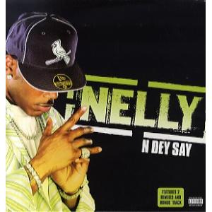 NELLY - N DEY SAY (UK) 12  UK  2005年リリース