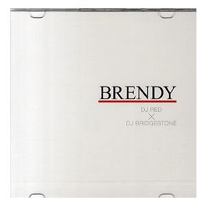 DJ RED ＆ DJ BRIDGESTONE - BRENDY VOL.1 CD JAPAN 20...