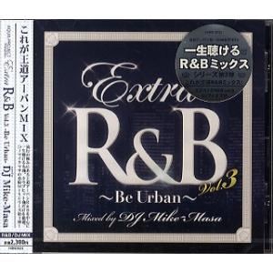 DJ MIKE-MASA - EXTRA R&amp;B VOL.3 CD JAPAN 2010年リリース