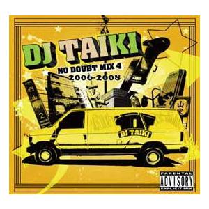 DJ TAIKI - NO DOUBT MIX 4 [2006-2008] (2CD) 2xCD J...