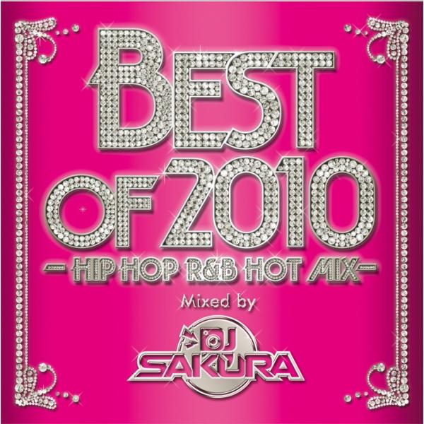 DJ SAKURA - BEST OF 2010 CD JAPAN 2010年リリース