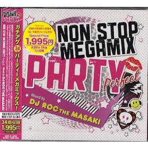 DJ ROC THE MASAKI - NON STOP MEGA MIX PARTY PERFEC...