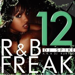 DJ SPIKE - R&amp;B FREAK FAST BEAT EDITION VOL.12 CD J...