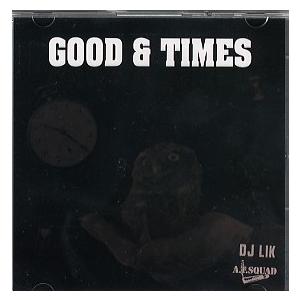 DJ LIK - GOOD &amp; TIMES (CD-R) CD JPN 2011年リリース