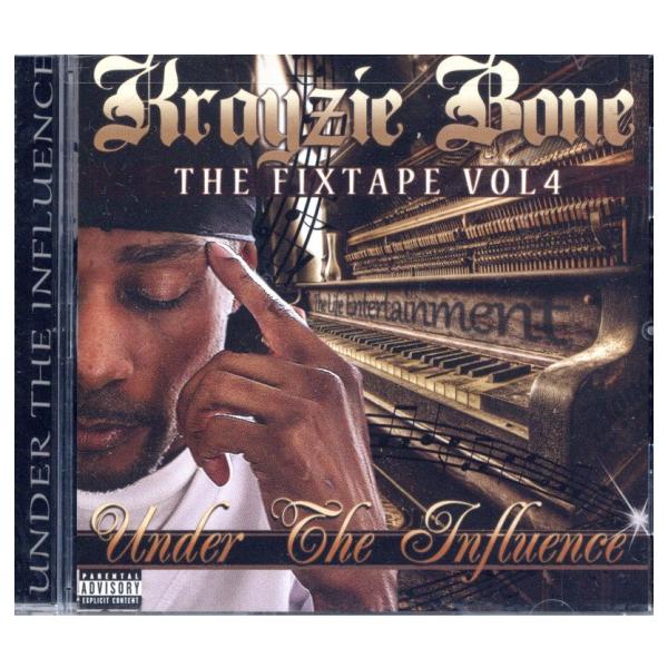 KRAYZIE BONE - FIXTAPE VOL.4 UNDER THE INFLUENCE C...