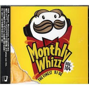 DJ UE - MONTHLY WHIZZ VOL.104 CD JPN 2012年リリース