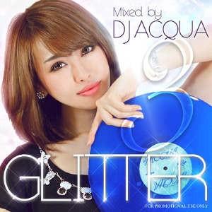 DJ ACQUA - GLITTER 3 CD US 2013年リリース