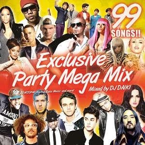 DJ DAIKI - EXCLUSIVE PARTY MEGA MIX CD JPN 2014年リリ...