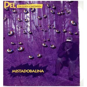 【レコード】DEL THA FUNKEE HOMOSAPIEN - MISTADOBALINA / Ahonetwo, Ahonetwo 12" US 1991年リリース