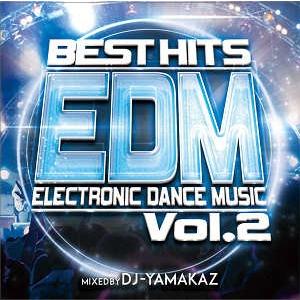 DJ YAMAKAZ - BEST HITS EDM Vol.2 CD JPN 2016年リリース