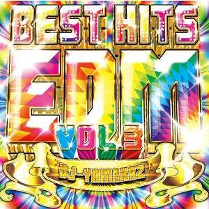DJ YAMAKAZ - BEST HITS EDM VOL.3 CD JPN 2016年リリース
