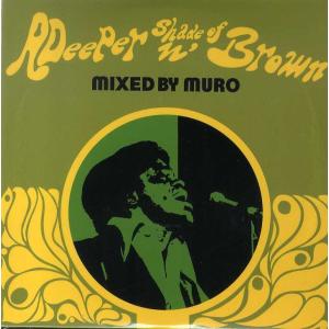MURO - A DEEPER SHADE OF BROWN CD JAPAN 2015年リリース｜freaksrecords