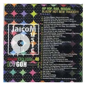 DJ GOH - JAICOM EXCLUSIVE VOL.40 CD US 2009年リリース