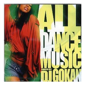 DJ GOKAN - ALL DANCE MUSIC VOL.3 CD JAPAN 2009年リリー...