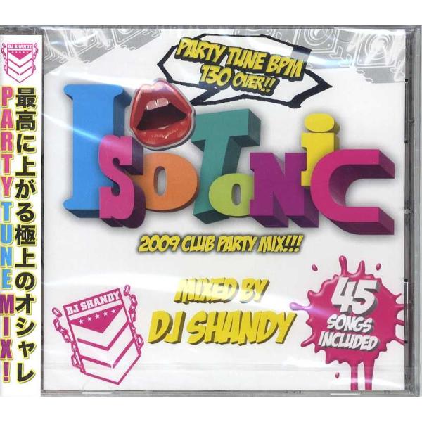 DJ SHANDY - ISOTONIC 2009 CLUB PARTY MIX!!! CD JAP...