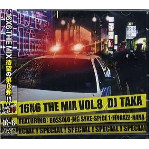 DJ TAKA - 16×6 THE MIX VOL.8 CD JAPAN 2010年リリース