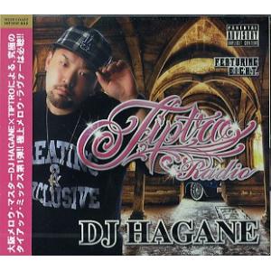DJ HAGANE - TIPTRO RADIO CD JAPAN 2010年リリース