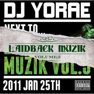 DJ YORAE - LAIDBACK MUZIK Vol.3 CD JPN 2011年リリース